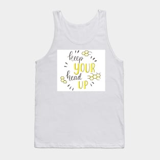 Keep Your head up Tank Top